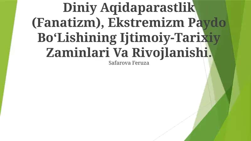 Diniy Aqidaparastlik (Fanatizm), Ekstremizm Paydo Bo‘Lishining Ijtimoiy-Tarixiy Zaminlari Va Rivojlanishi.