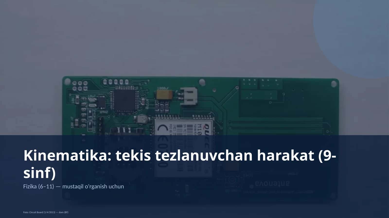 Kinematika: tekis tezlanuvchan harakat (9-sinf)