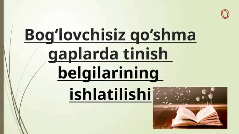 Bog‘lovchisiz qo‘shma gaplarda tinish belgilarining ishlatilishi