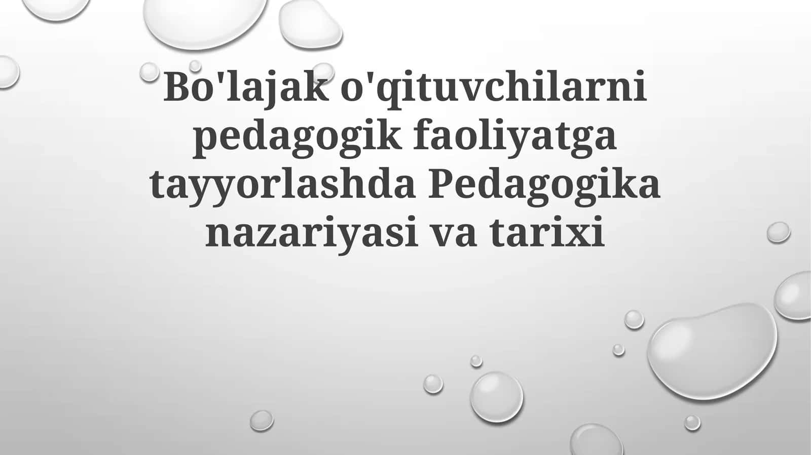 Pedagogika Nazariyasi va Tarixi