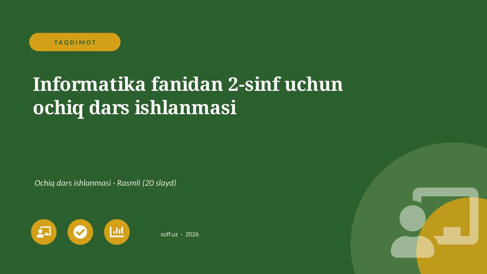 Informatika fanidan 2-sinf uchun ochiq dars ishlanmasi