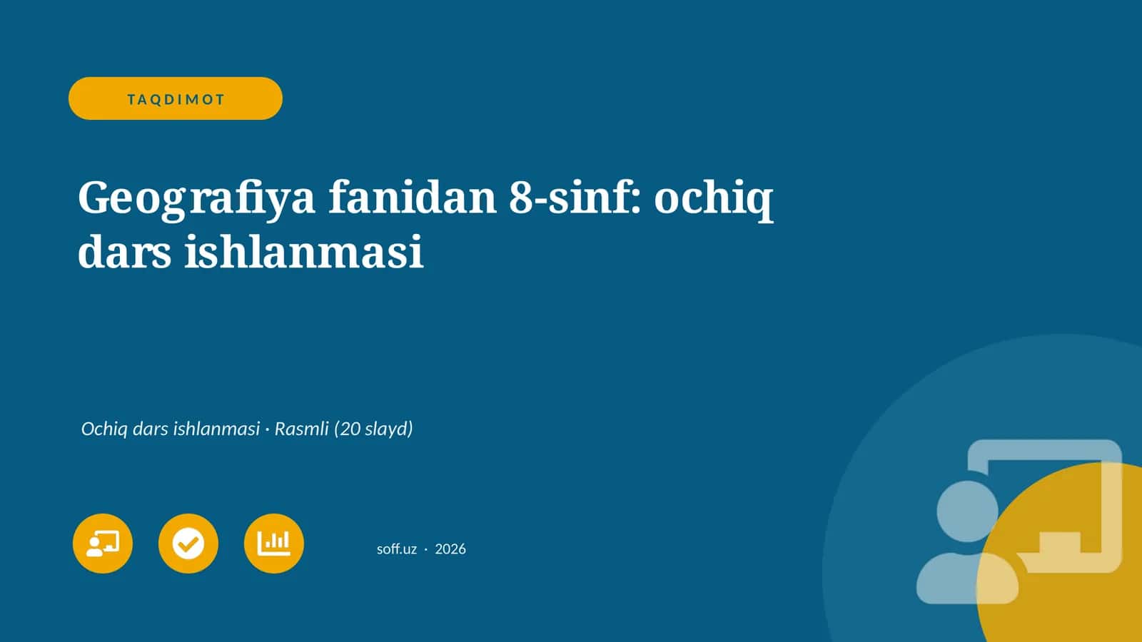 Geografiya fanidan 8-sinf: ochiq dars ishlanmasi