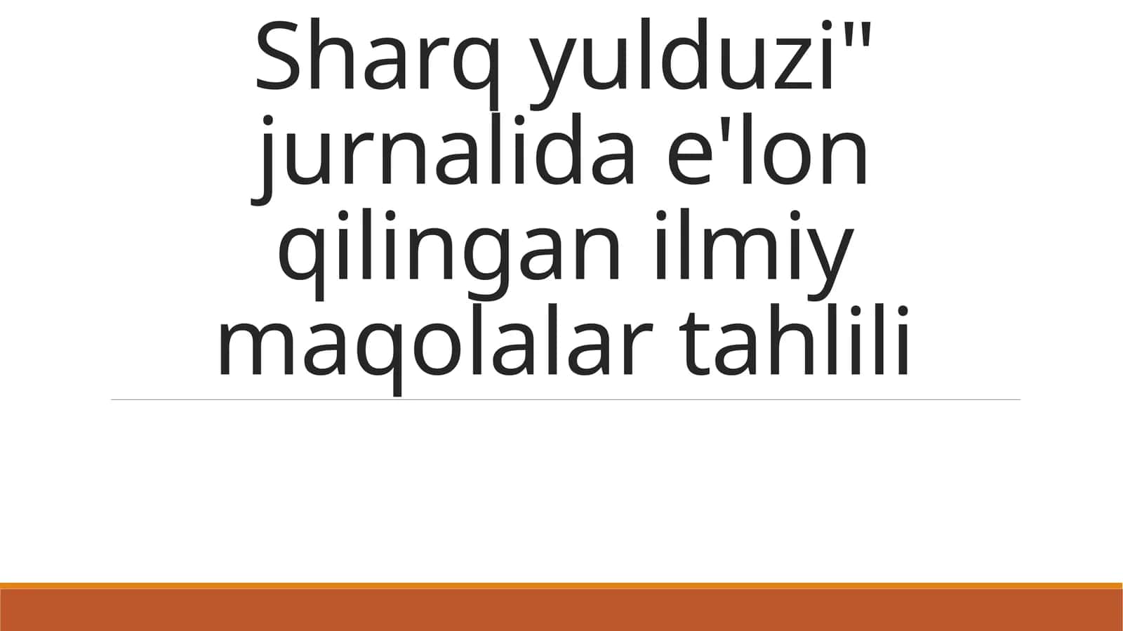 "Sharqyulduzi" jurnalida elon qilingan ilmiy maqolalar tahlili