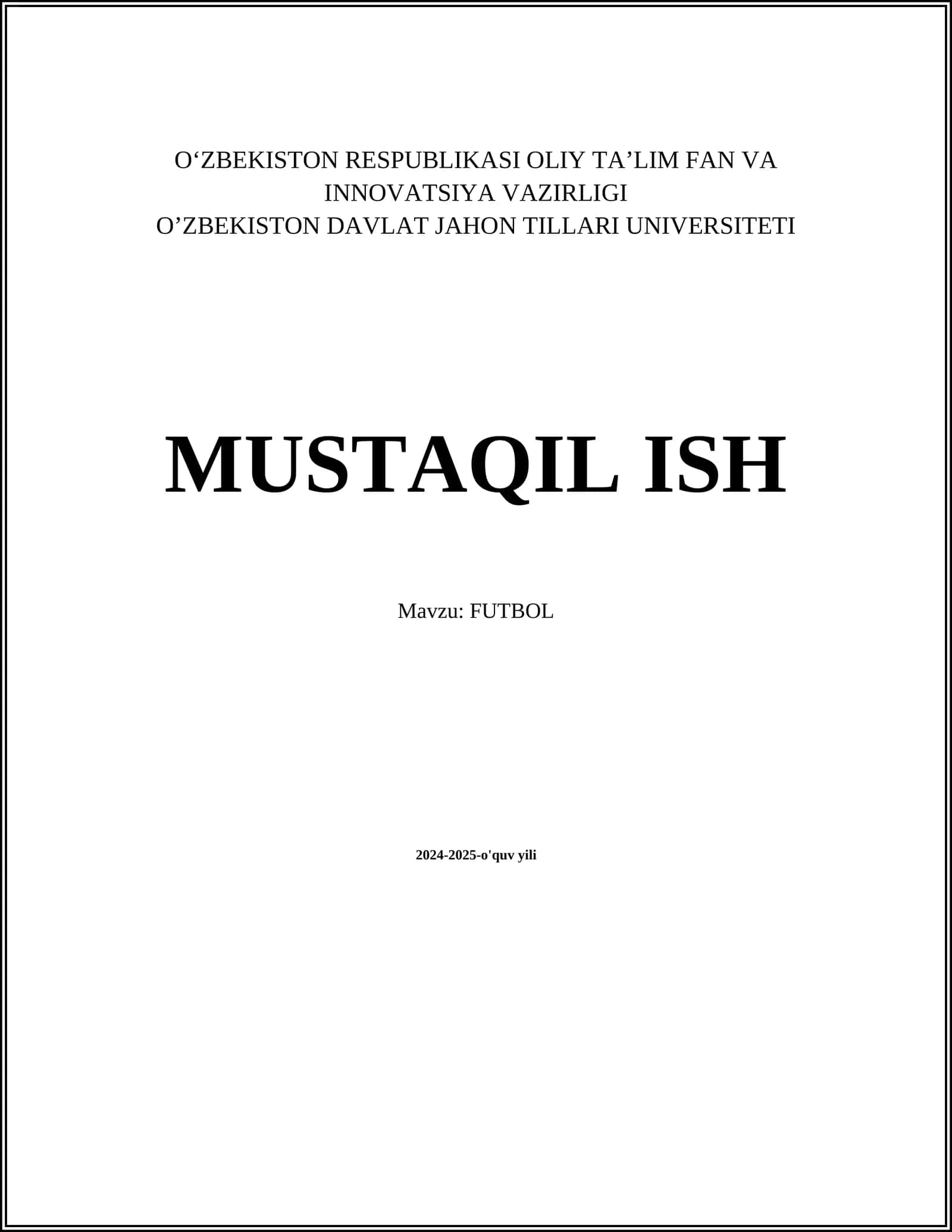 MUSTAQIL ISH Mavzu: FUTBOL
