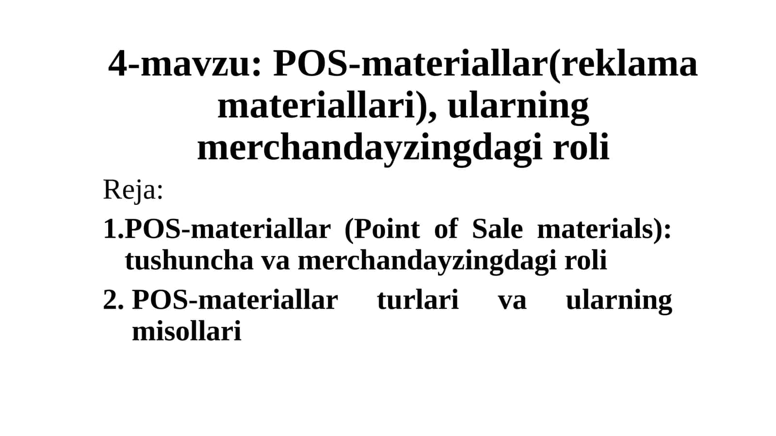 POS - materiallar (reklama materiallari), ularning merchandayzingdagi roli