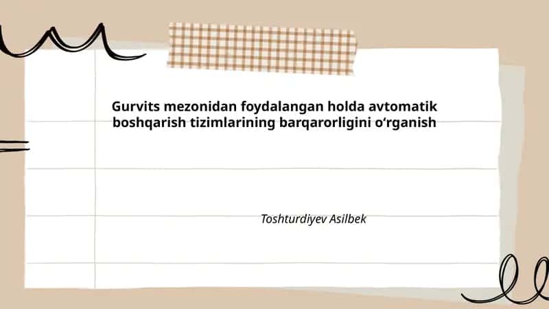 Gurvits mezonidan foydalangan holda avtomatik boshqarish tizimlarining barqarorligini oʻrganish