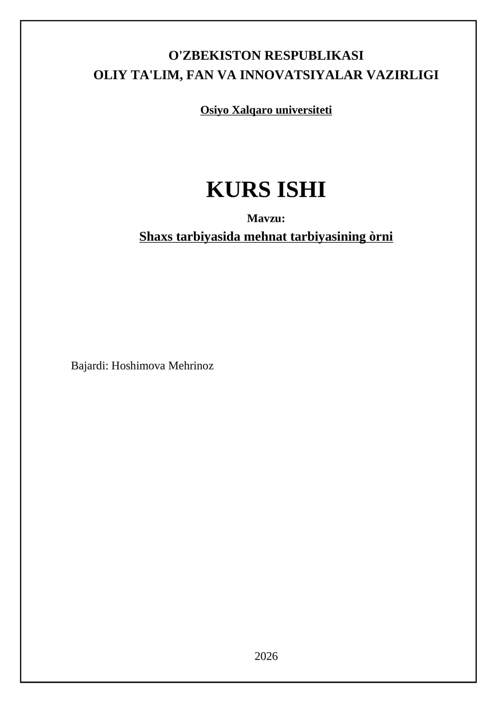 Shaxs tarbiyasida mehnat tarbiyasining òrni
