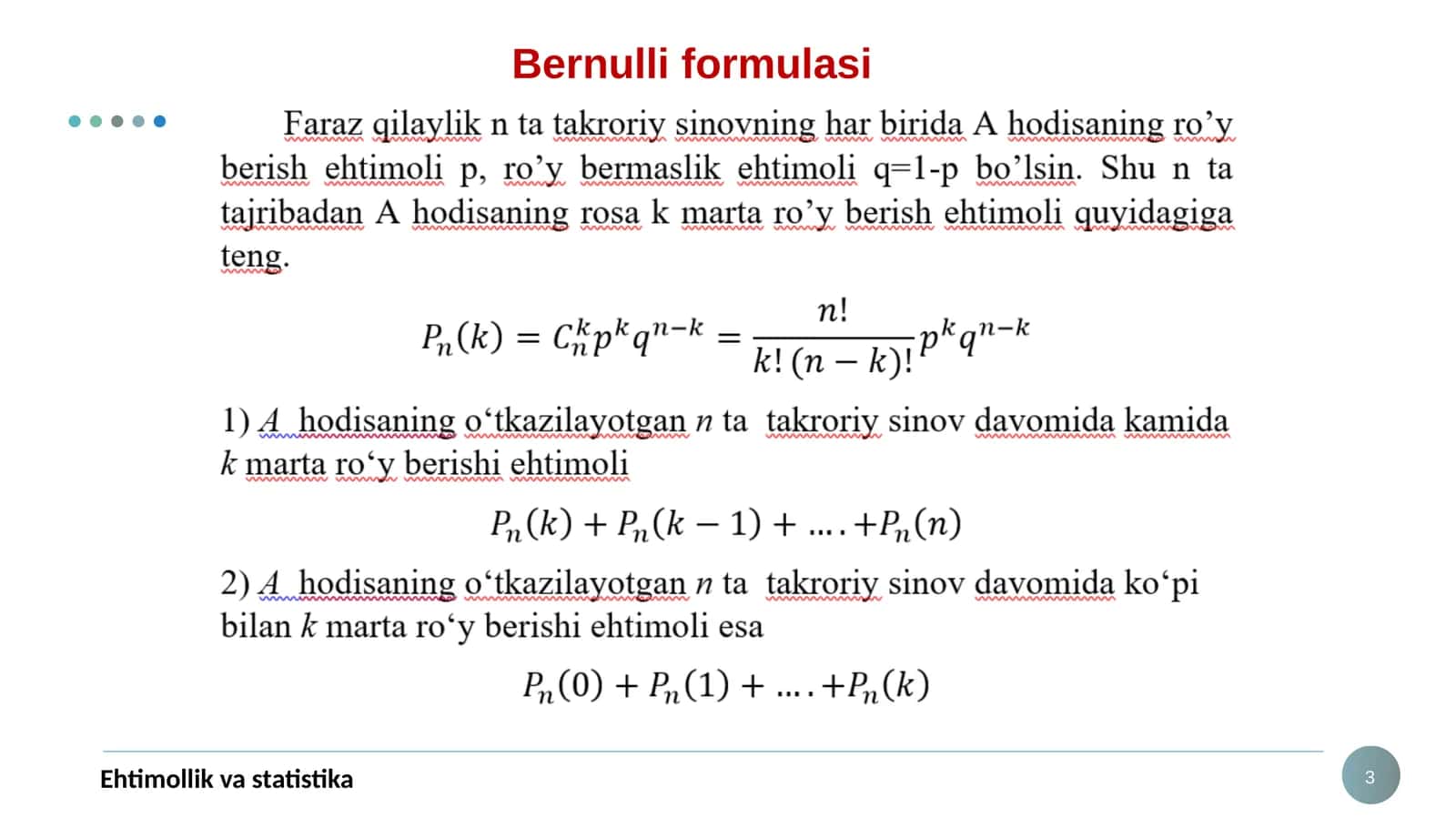 Tasodifiy hodisalar hisoblashning Bernulli formulasi