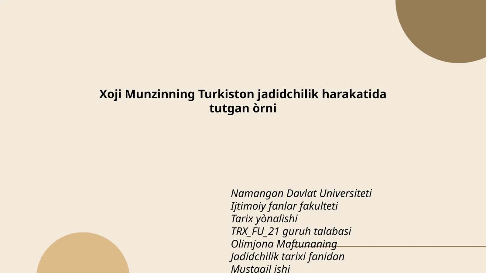 Xoji Munzinning Turkiston jadidchilik harakatida tutgan òrni