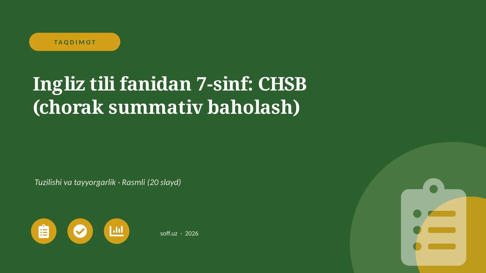 Ingliz tili fanidan 7-sinf: CHSB (chorak summativ baholash)