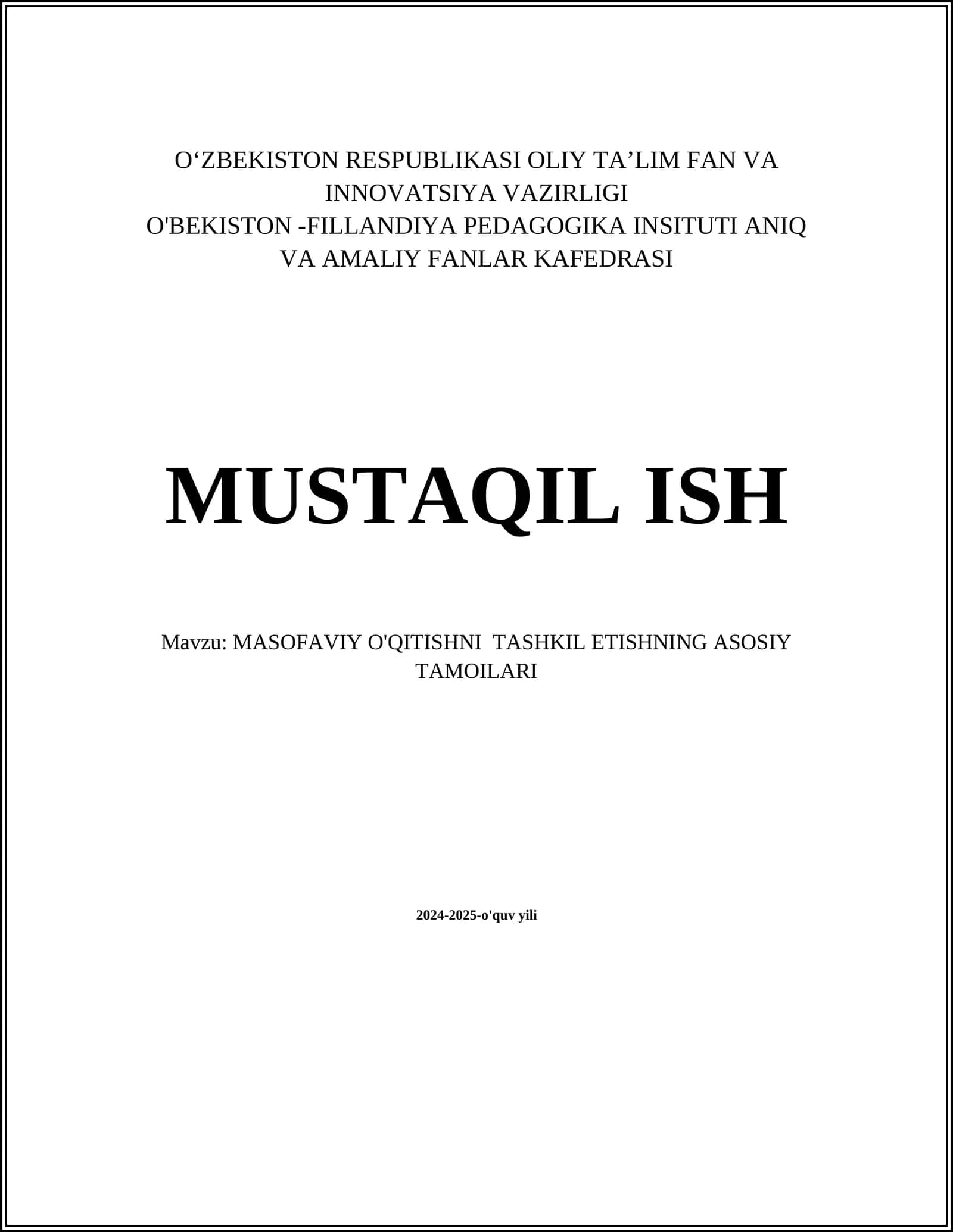 MASOFAVIY O'QITISHNI TASHKIL ETISHNING ASOSIY TAMOILARI