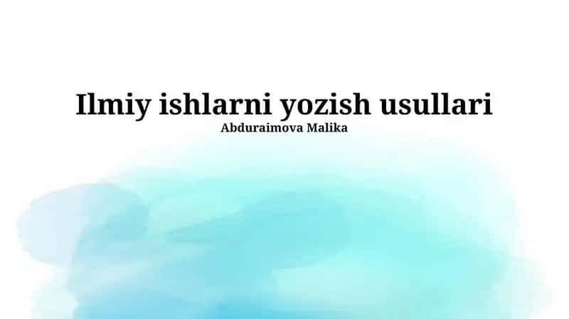 Ilmiy ishlarni yozish usullari