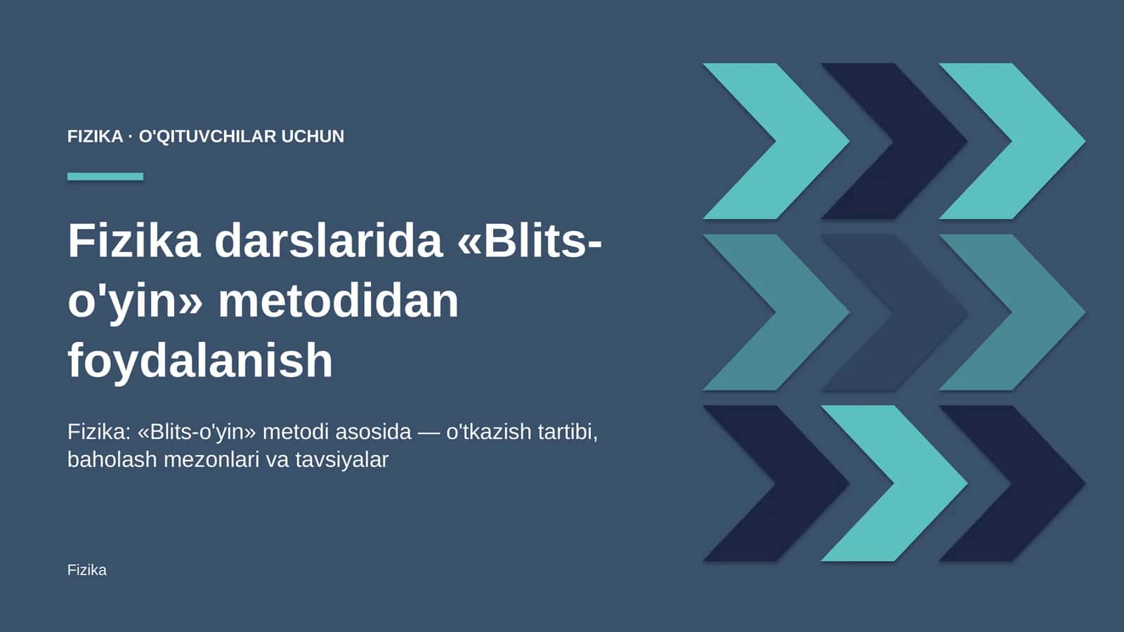 fizika darslarida blits o'yin metodidan foydalanish 6453