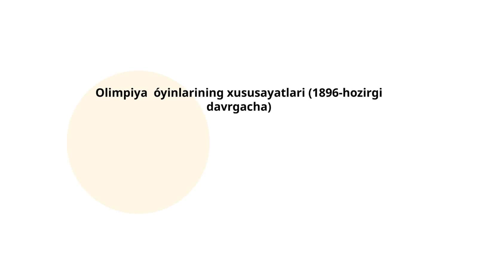 Olimpiya o'yinlarining xususayatlari (1896-hozirgi davrgacha)