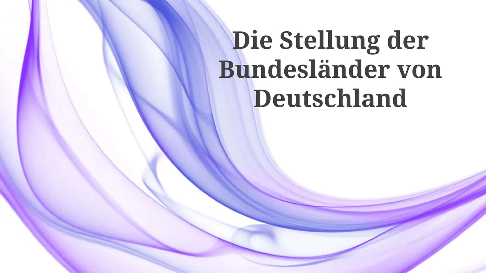 Die Stellung der Bundesländer von Deutschland