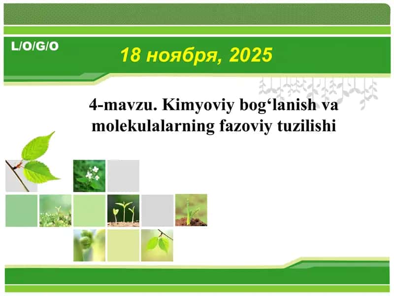 Kimyoviy bogʻlanish va molekulalarning fazoviy tuzilishi