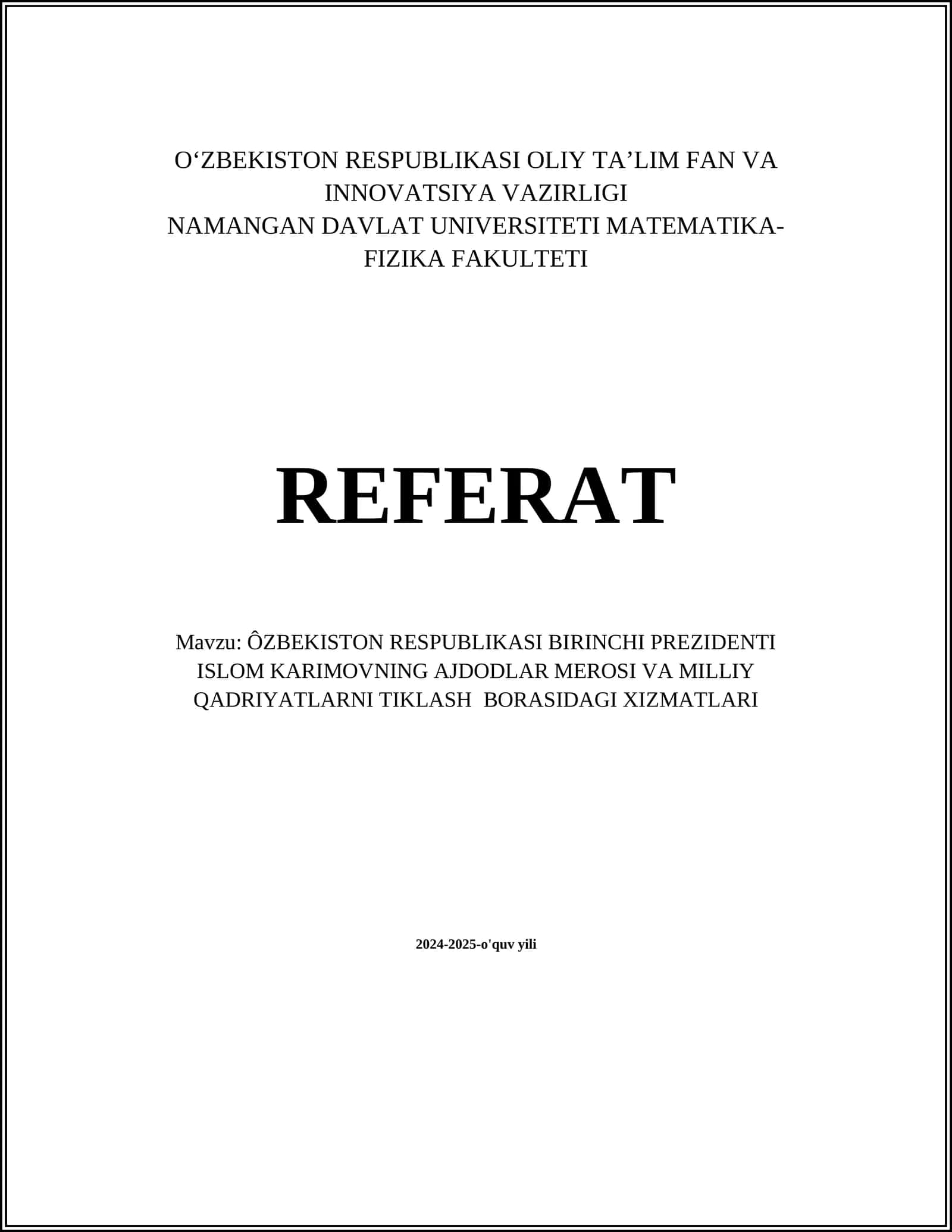 ÔZBEKISTON RESPUBLIKASI BIRINCHI PREZIDENTI ISLOM KARIMOVNING AJDODLAR MEROSI VA MILLIY QADRIYATLARNI TIKLASH BORASIDAGI XIZMATLARI