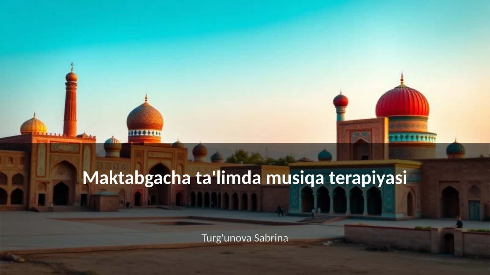 Maktabgacha ta'limda musiqa terapiyasi