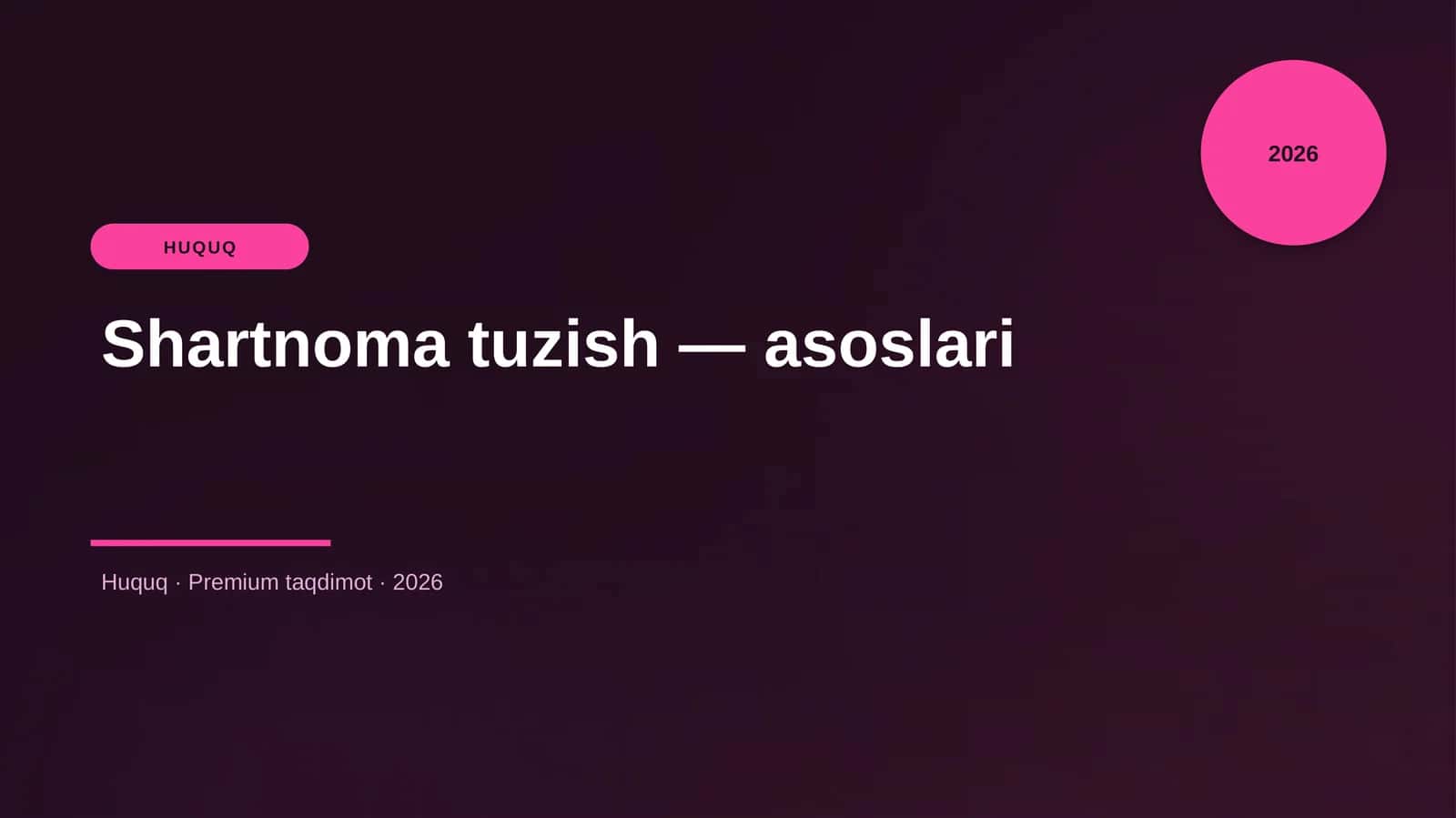 Shartnoma tuzish — asoslari