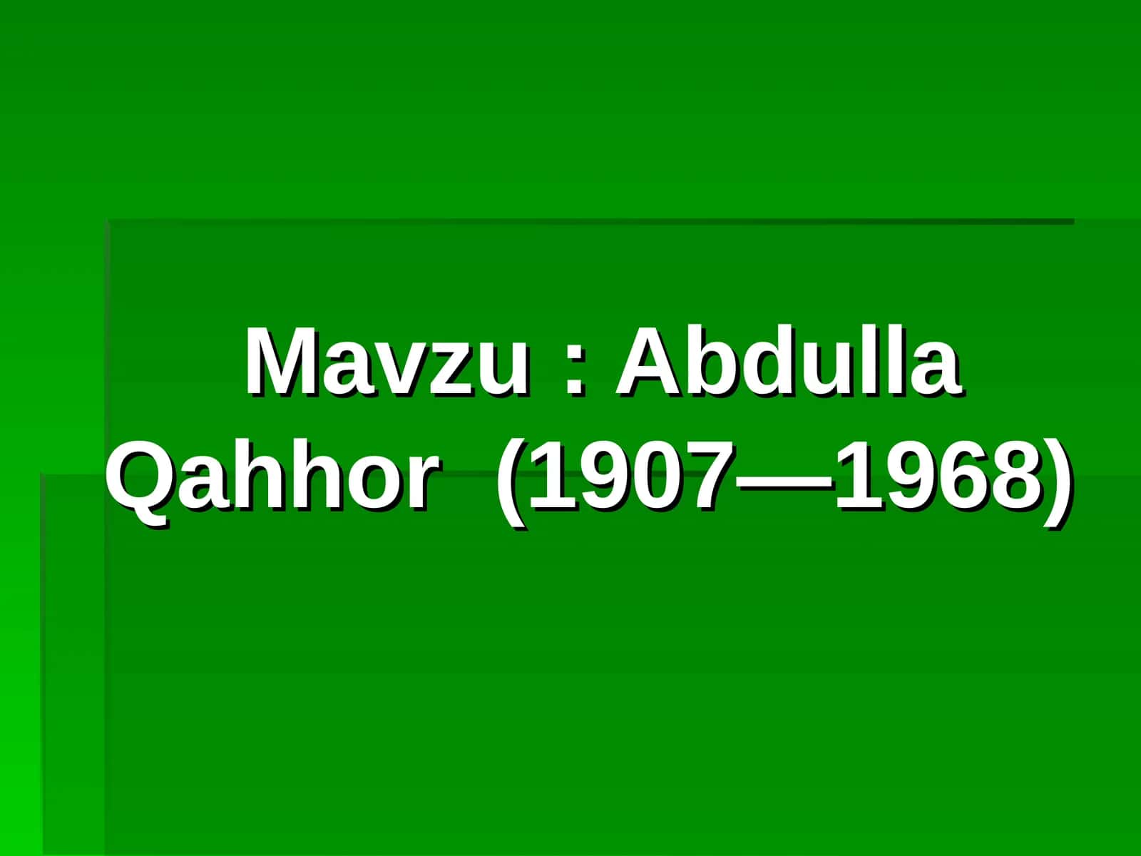 Abdulla Qahhor (1907—1968)