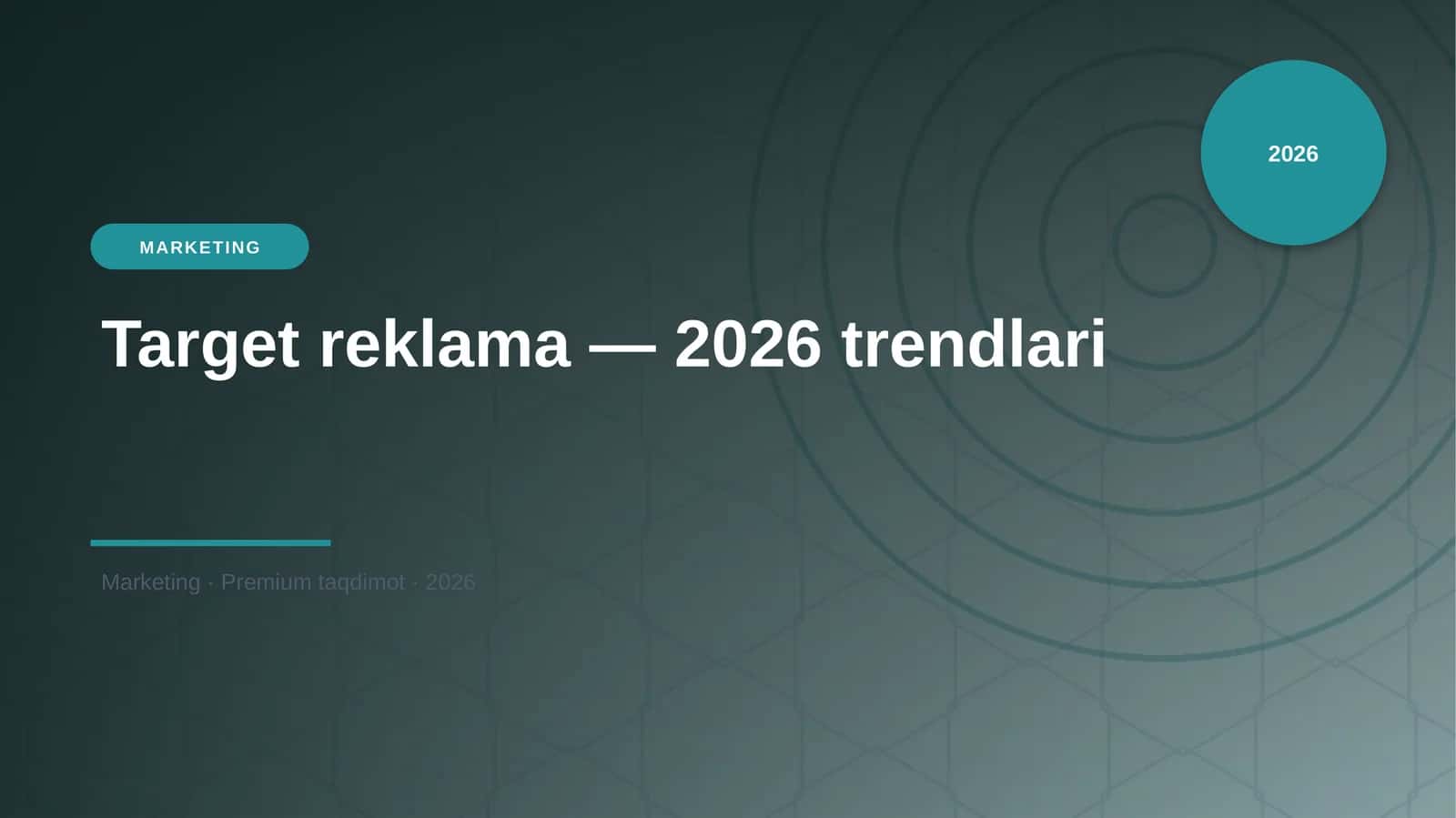 Target reklama — 2026 trendlari