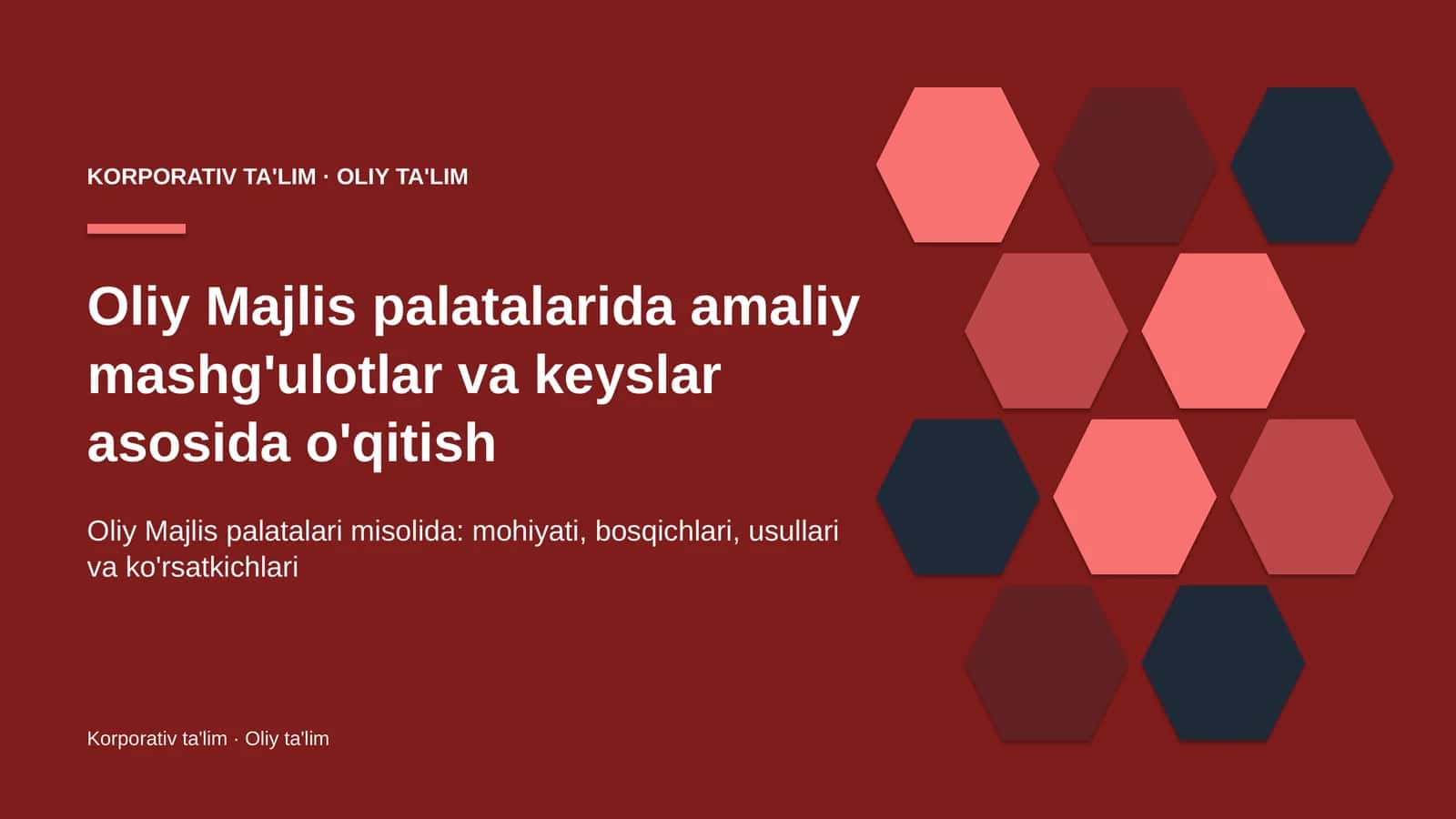 Oliy Majlis palatalarida amaliy mashg'ulotlar va keyslar asosida o'qitish