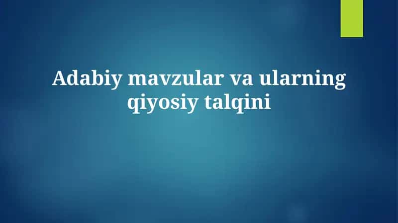 Adabiy Mavzular va ularningqiyosiytalqini