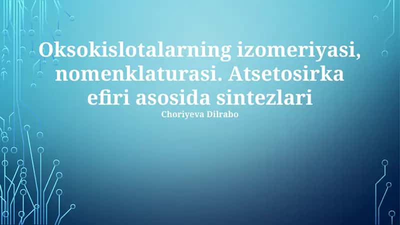 Oksokislotalarning izomeriyasi, nomenklaturasi