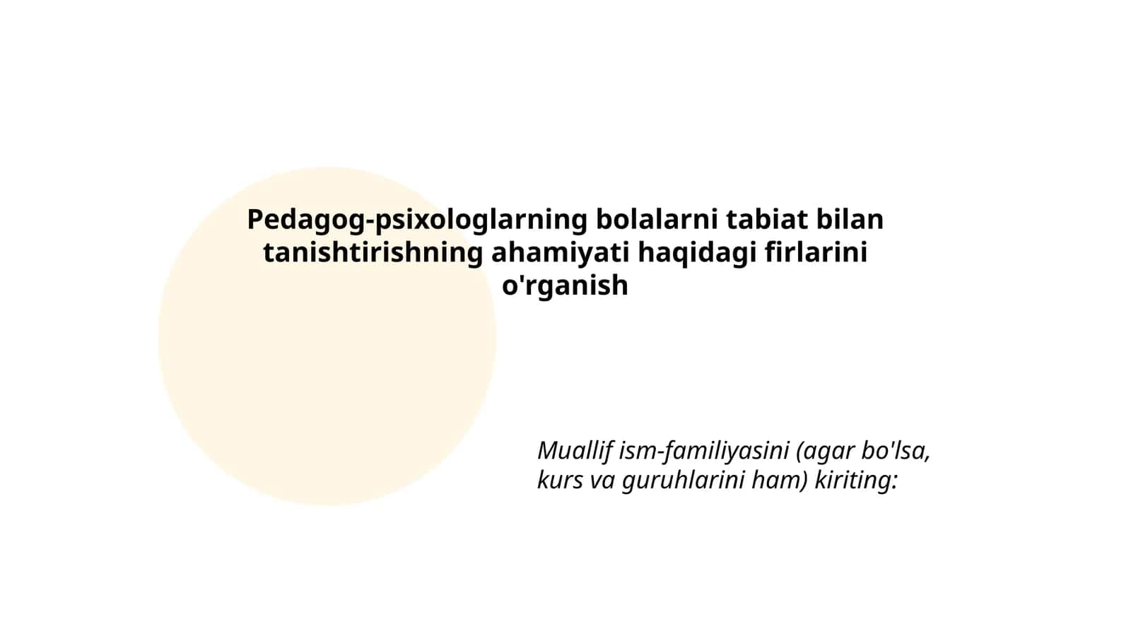 Pedagog-psixologlarning bolalarni tabiat bilan tanishtirishning ahamiyati haqidagi firlarini o'rganish