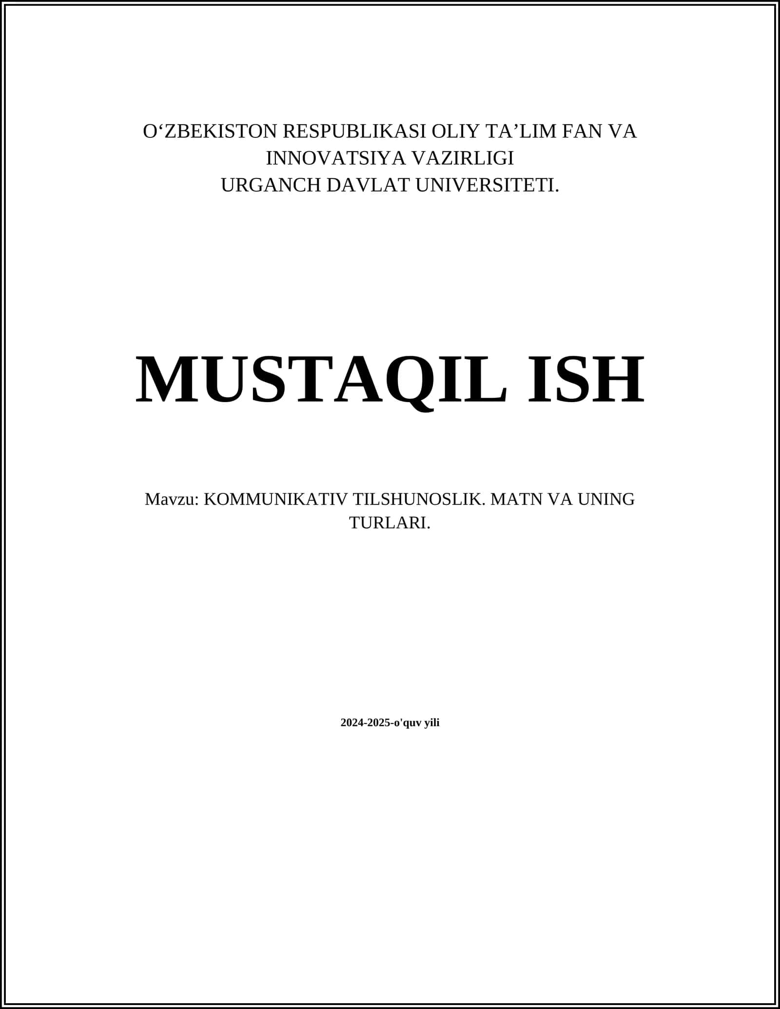 KOMMUNIKATIV TILSHUNOSLIK. MATN VA UNING TURLARI