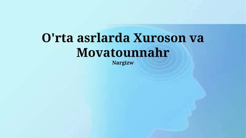 Xorazm va Movarounnahrning geografiyasi va siyosiy tarixi