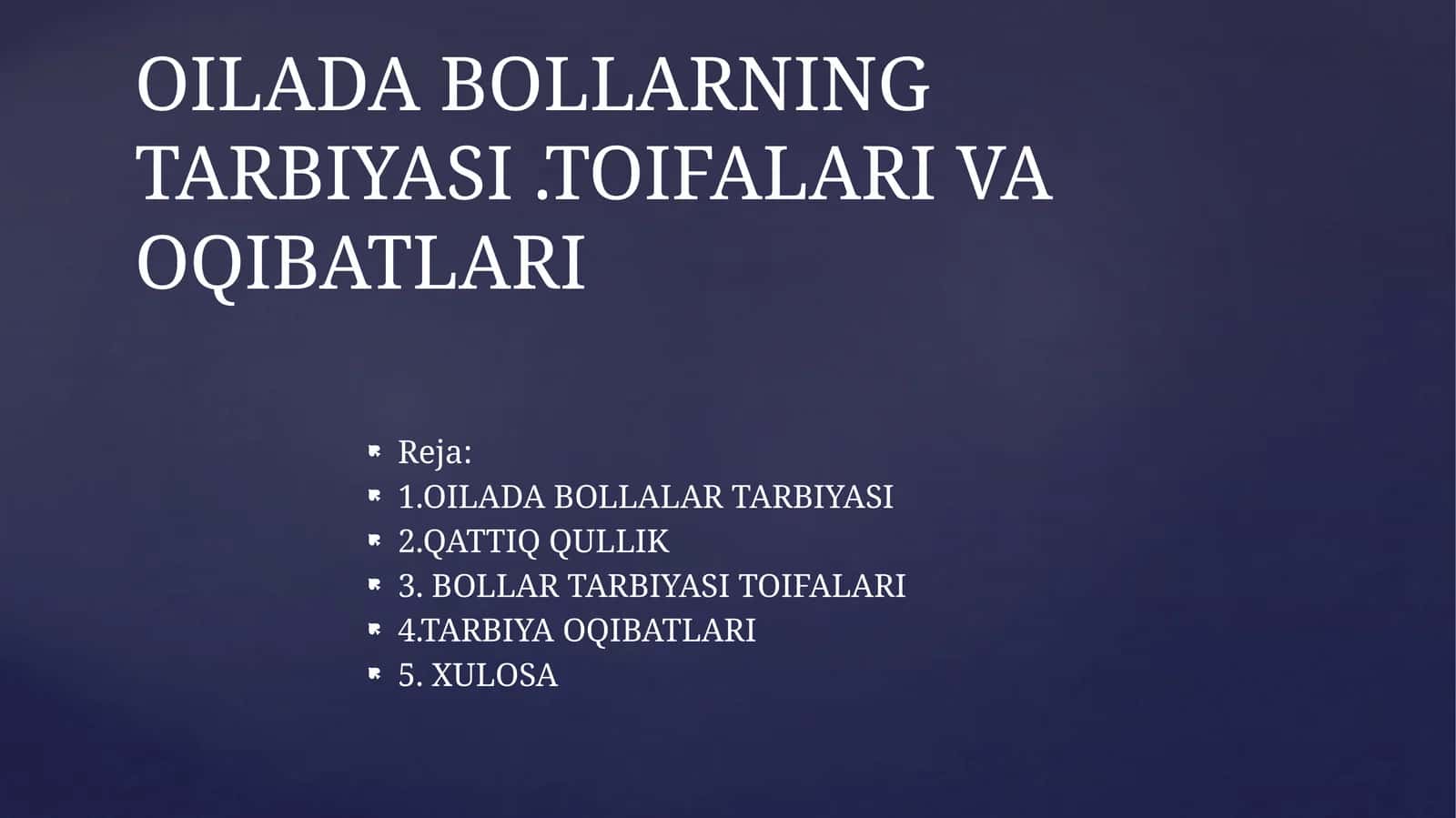 OILADA BOLLALAR TARBIYASI