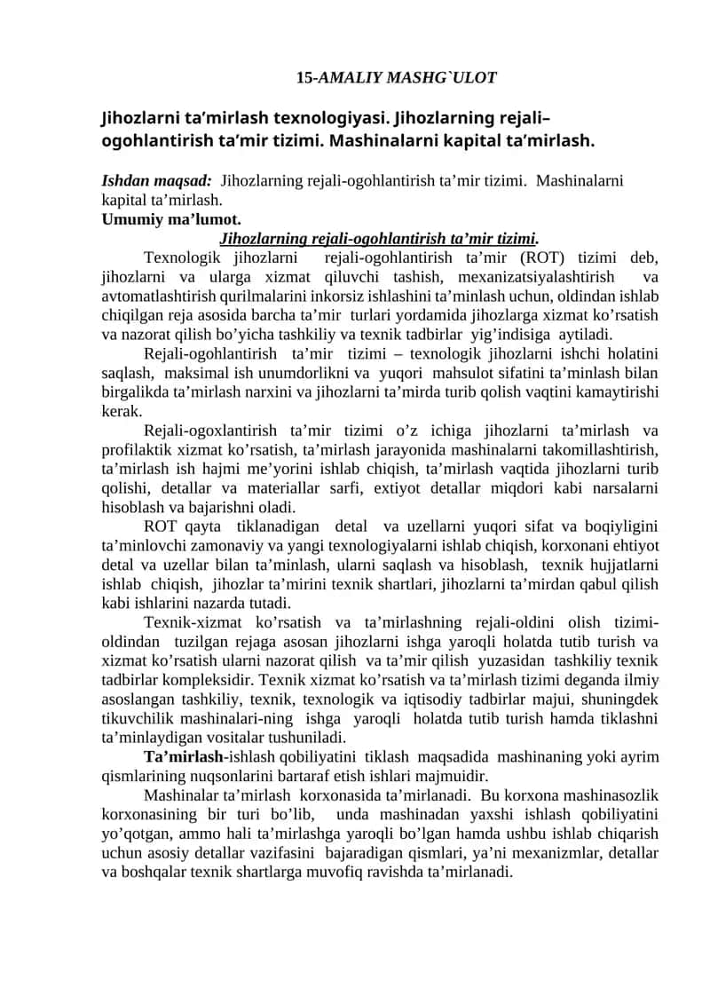 Jihozlarni taʼmirlash texnologiyasi. Jihozlarning rejali–ogohlantirish taʼmir tizimi. Mashinalarni kapital taʼmirlash