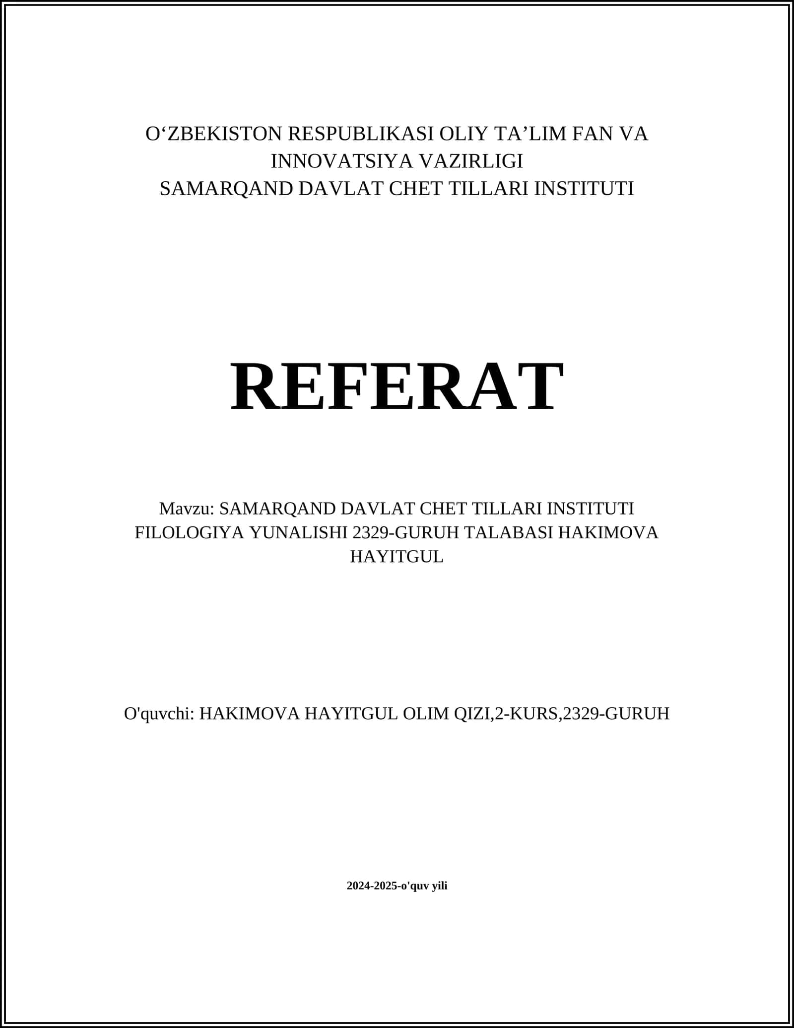 SAMARQAND DAVLAT CHET TILLARI INSTITUTI FILOLOGIYA YUNALISHI 2329-GURUH TALABASI HAKIMOVA HAYITGUL