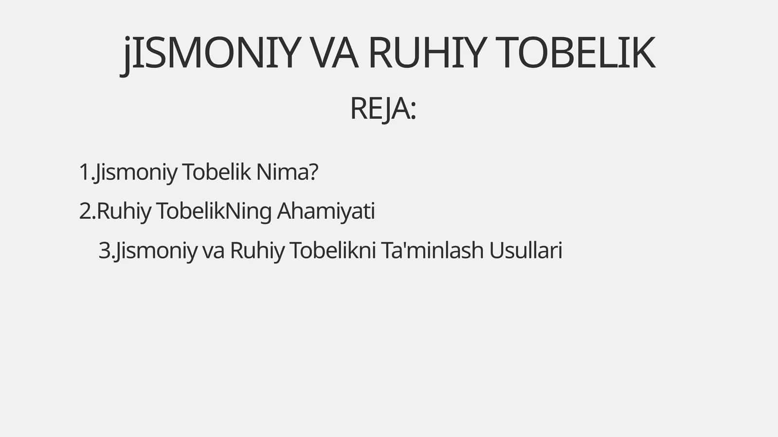 Jismoniy va Ruhiy Tobelik
