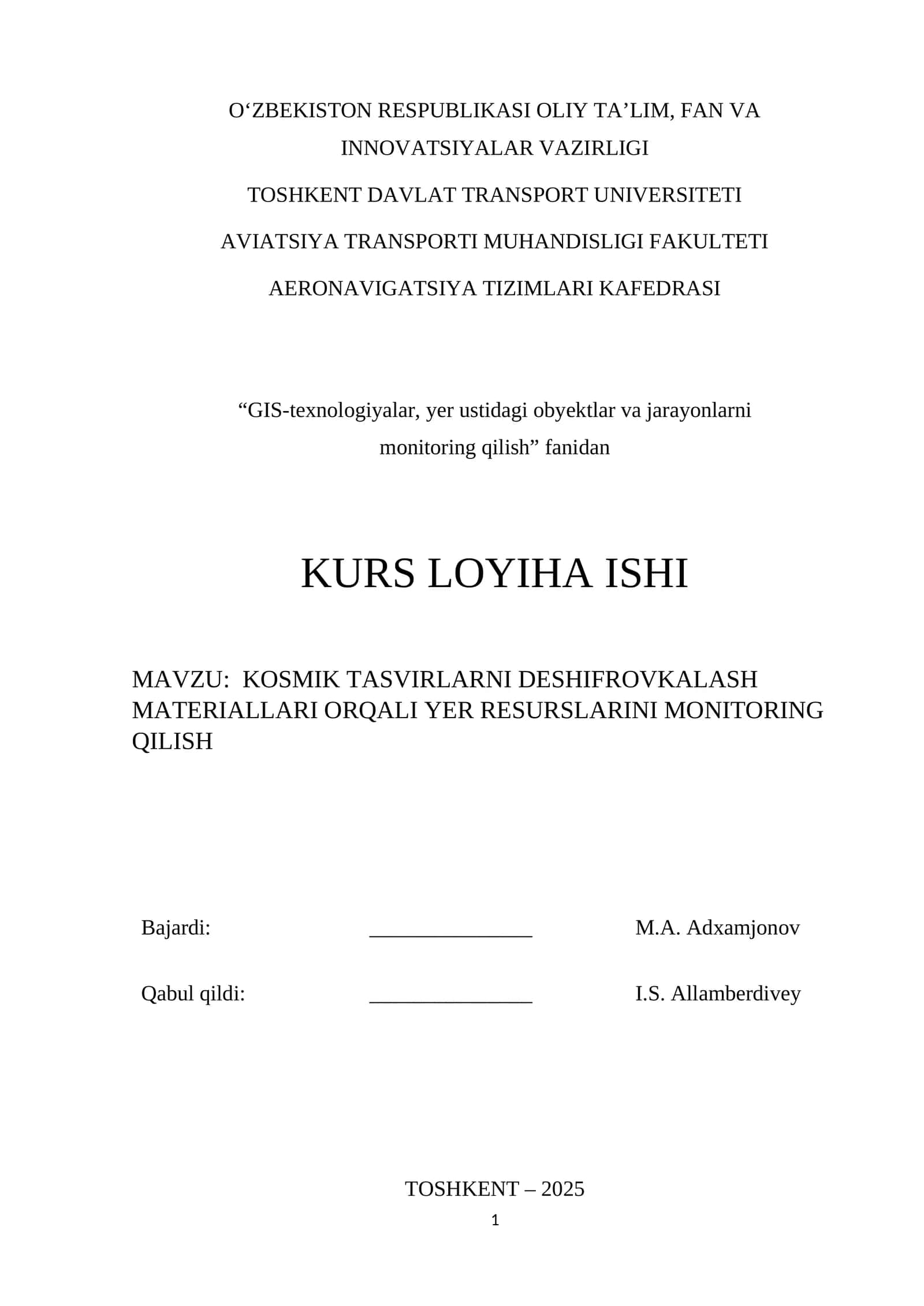 Kosmik tasvirlarni deshifrovkalash materiallari orqali yer resurslarini monitoring qilish