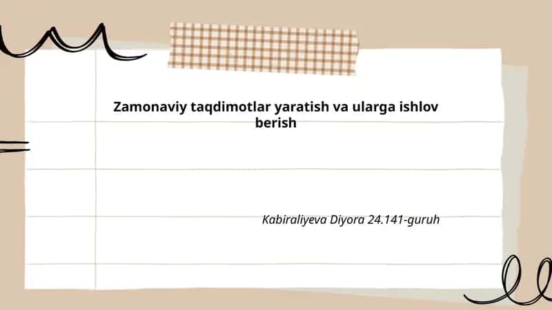 Zamonaviy taqdimotlar yaratish va ularga ishlov berish