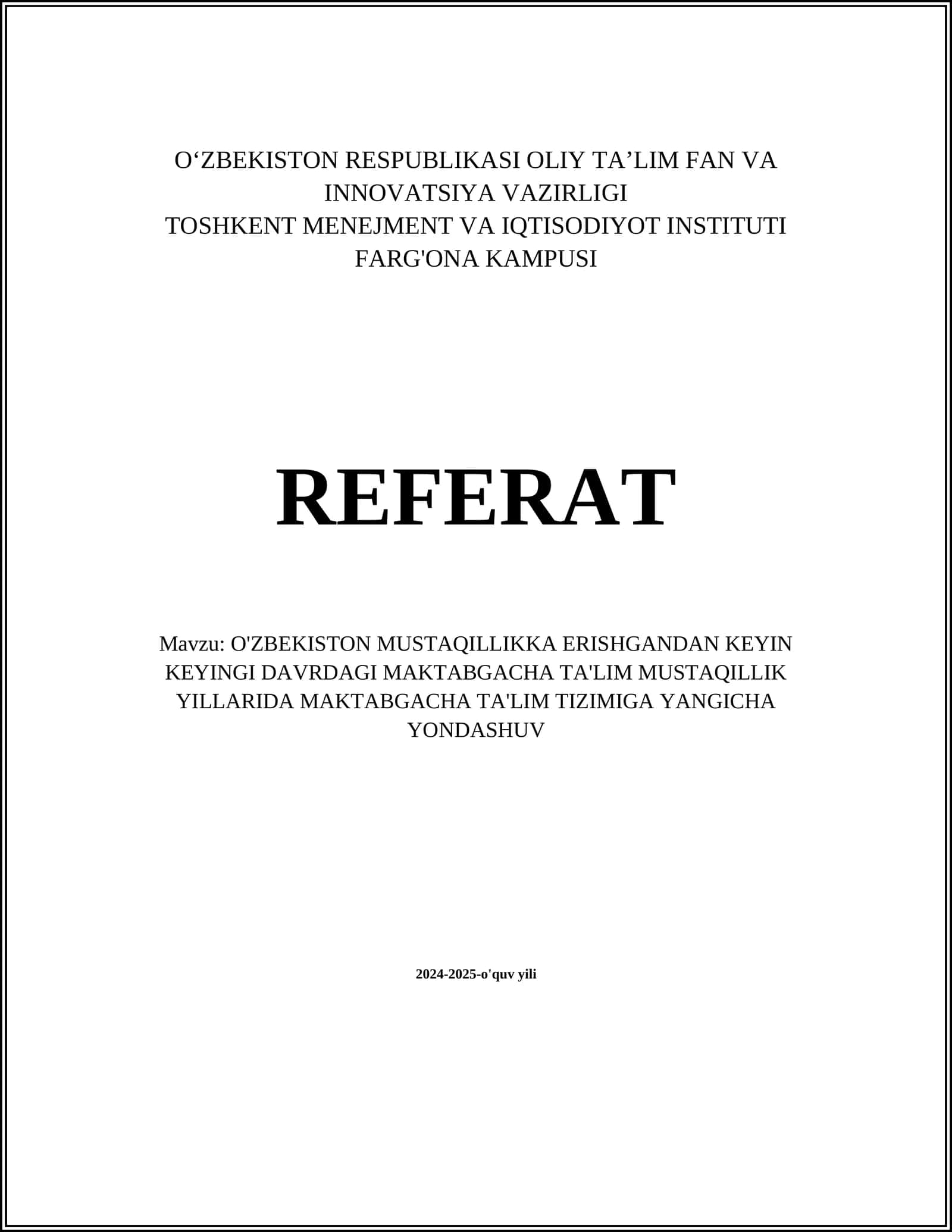 O'ZBEKISTON MUSTAQILLIKKA ERISHGANDAN KEYIN KEYINGI DAVRDAGI MAKTABGACHA TA'LIM MUSTAQILLIK YILLARIDA MAKTABGACHA TA'LIM TIZIMIGA YANGICHA YONDASHUV