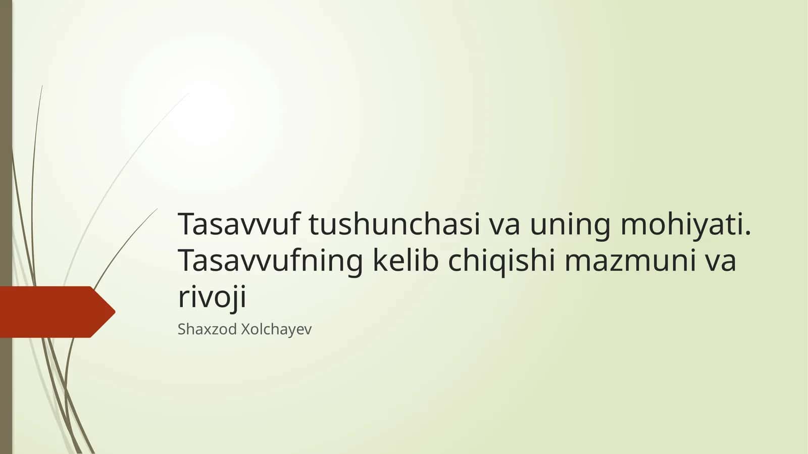 Tasavvufning tarixiy ildizlari va rivojlanish bosqichlari