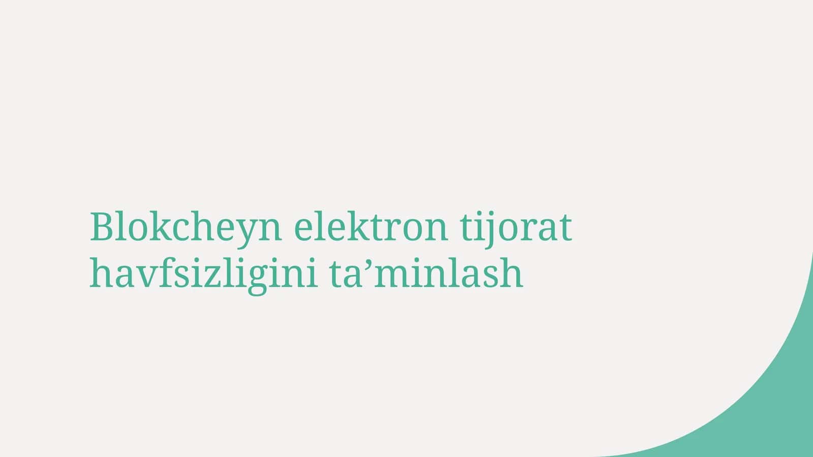 Blokcheyn elektron tijorat havfsizligini taβminlash