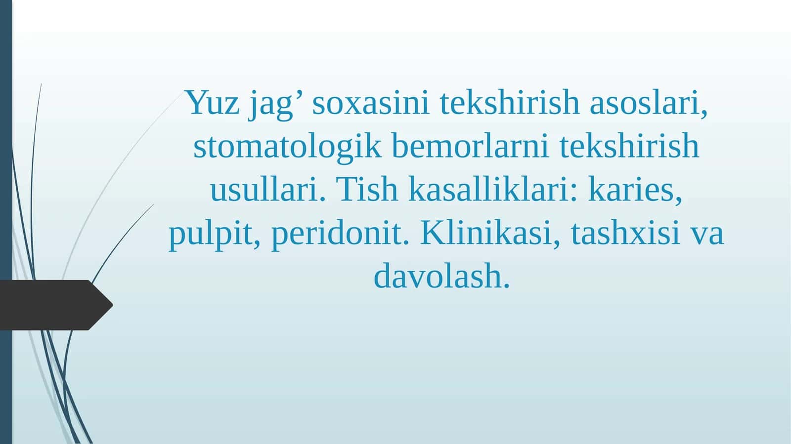 Stomatologik bemorlar tekshirish usullari