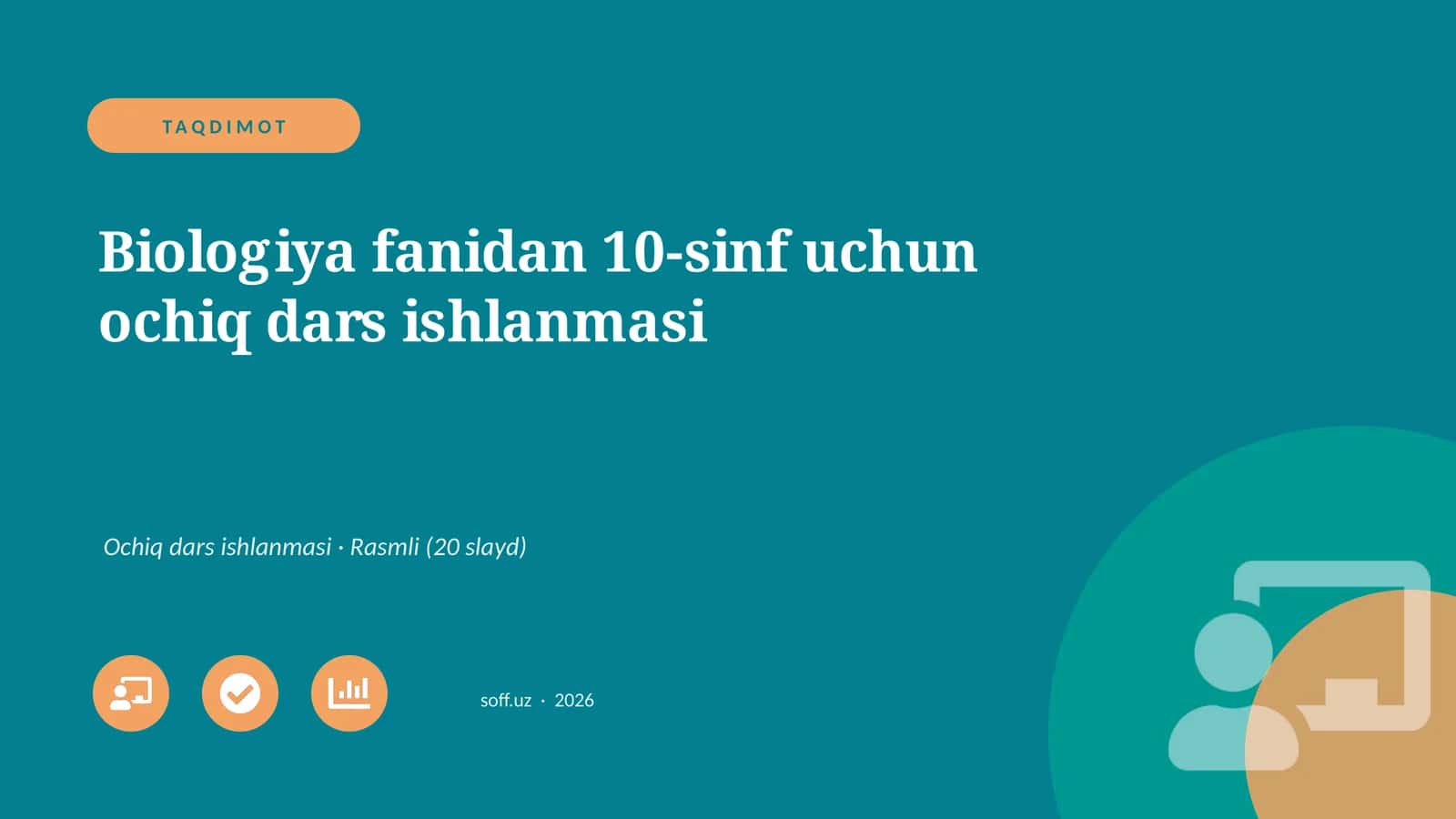 Biologiya fanidan 10-sinf uchun ochiq dars ishlanmasi