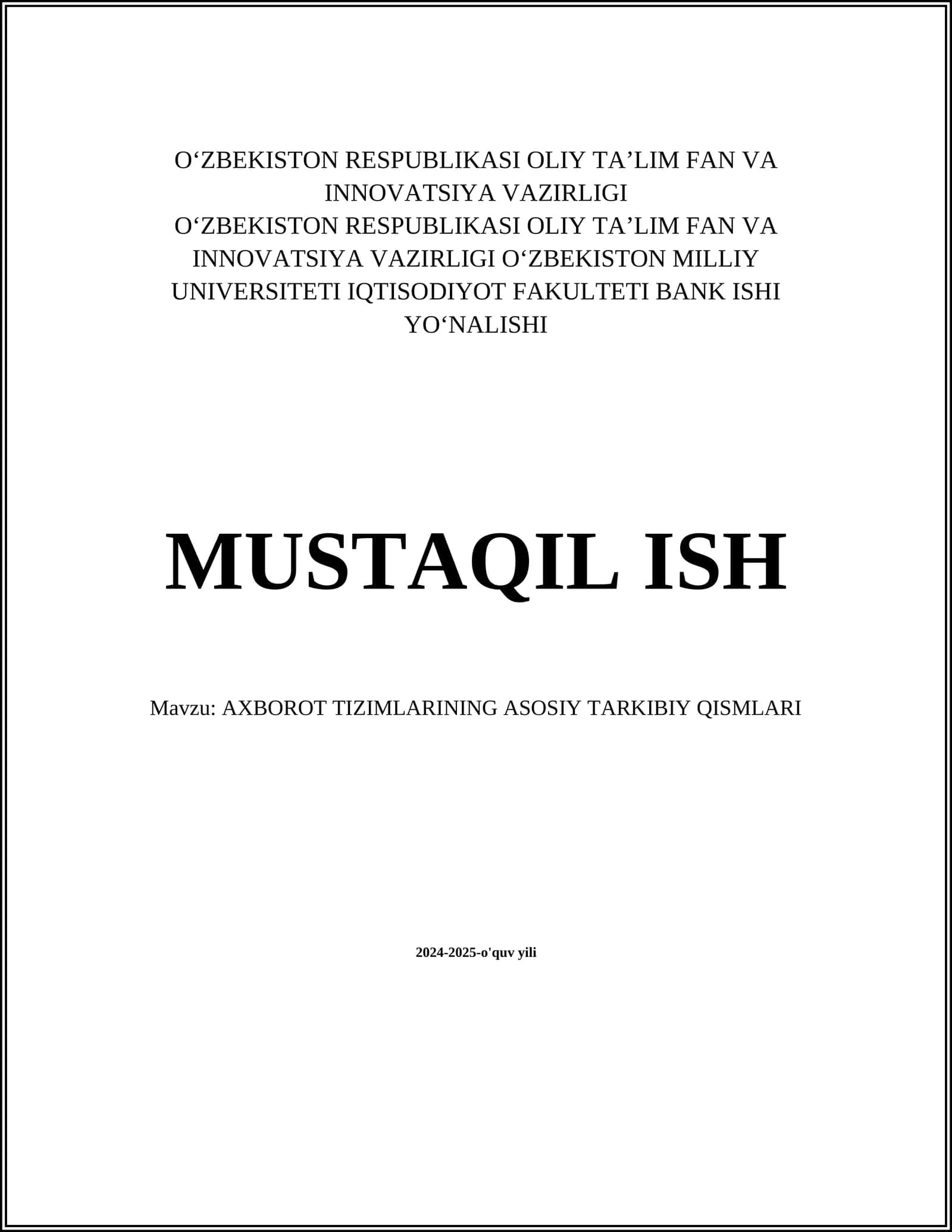 AXBOROT TIZIMLARINING ASOSIY TARKIBIY QISMLARI