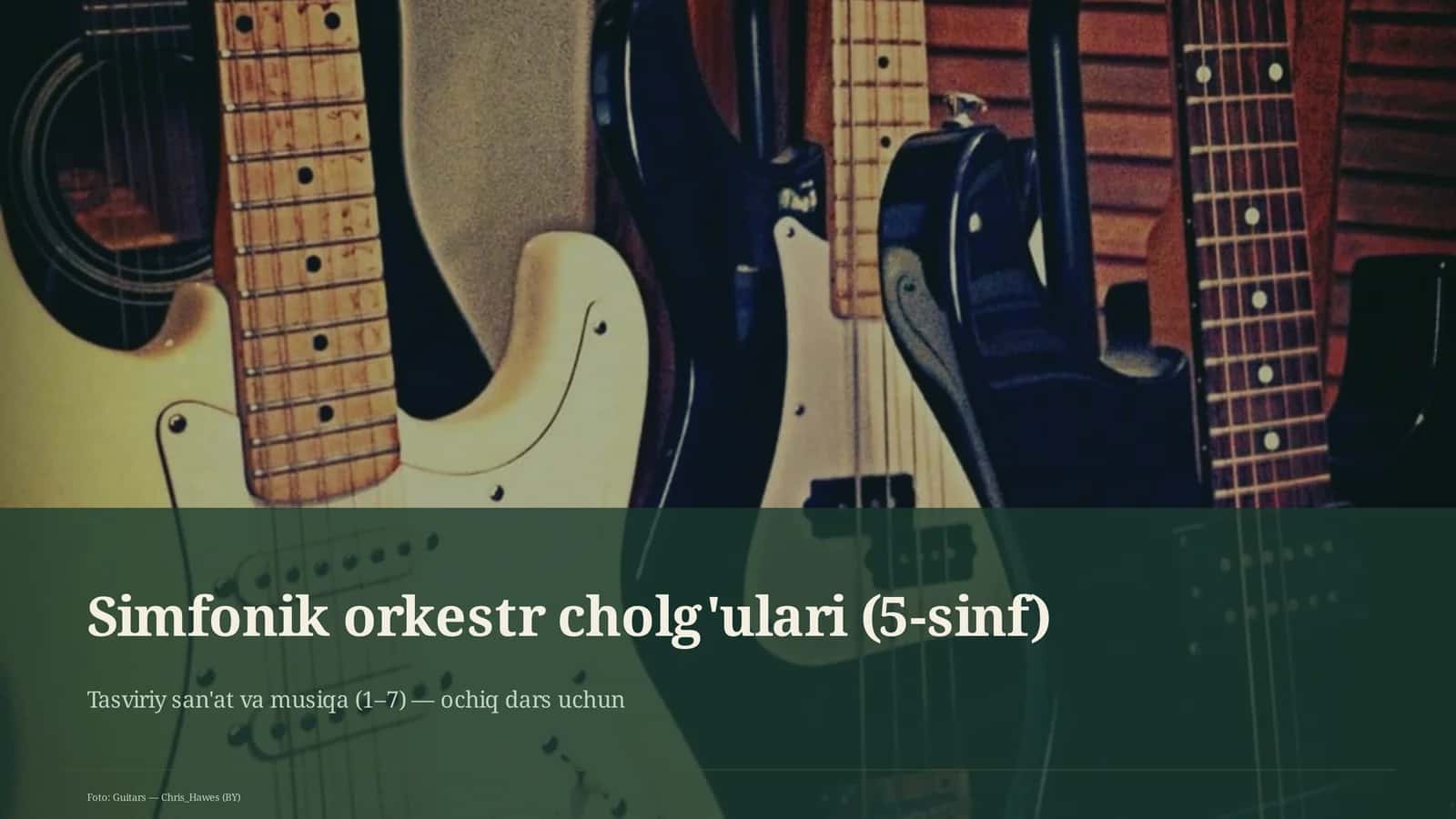 Simfonik orkestr cholg'ulari (5-sinf)