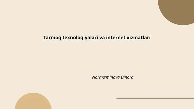 Tarmoq texnologiyalari va internet xizmatlari
