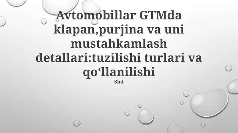 GTMda klapan, purjina va uni mustahkamlash detallari:tuzilishi turlari va qoʻllanilishi