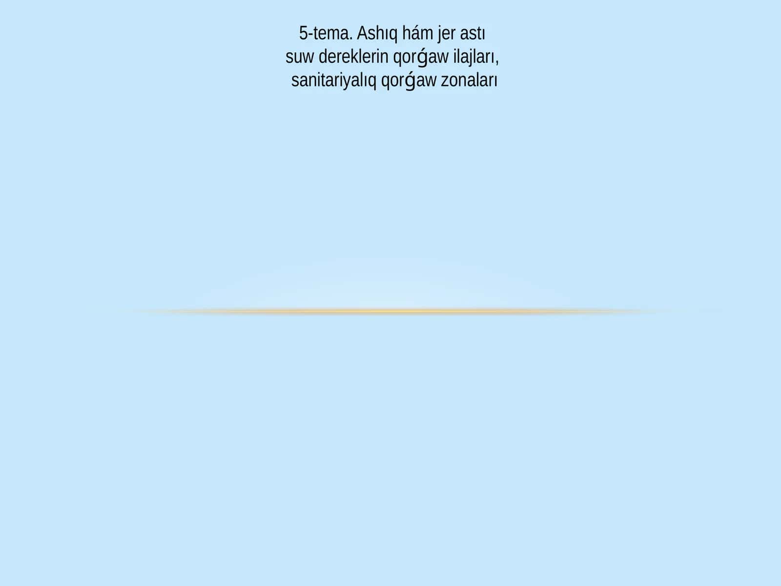Ashıq hám jer astı suw dereklerin qorǵaw ilajları