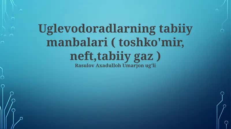 Uglerod xomashyosining tabiiy manbalari