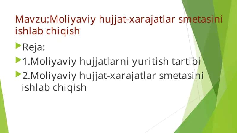 Moliyaviy hujjat-xarajatlar smetasini ishlab chiqish