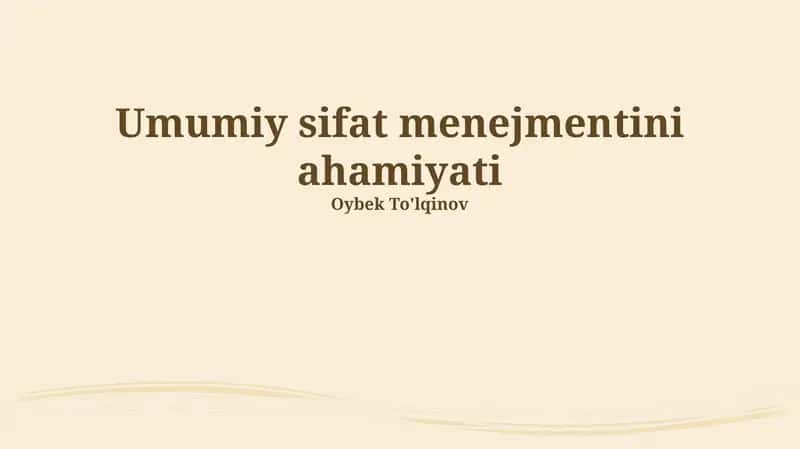 Umumiy sifat menejmentini ahamiyati